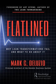 Flatlined: Why Lean Transformations Fail and What to Do About It book cover