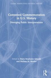 Contested Commemoration in U.S. History: Diverging Public Interpretations book cover