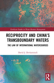 Reciprocity and China’s Transboundary Waters: The Law of International Watercourses book cover