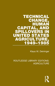 Technical Change, Human Capital, and Spillovers in United States Agriculture, 1949-1985 book cover