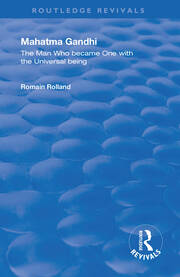 Mahatma Gandhi: The Man who Became One with the Universal Being book cover