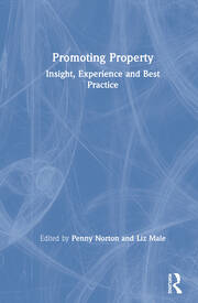 Promoting Property: Insight, Experience and Best Practice book cover