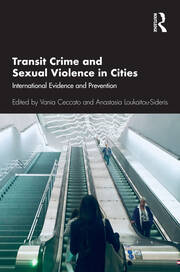 Transit Crime and Sexual Violence in Cities: International Evidence and Prevention book cover