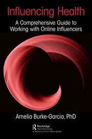 Influencing Health: A Comprehensive Guide to Working with Online Influencers book cover