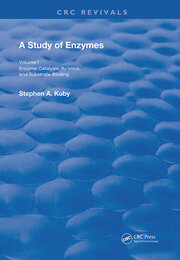 A Study of Enzymes: Enzyme Catalysts, Kinetics, and Substrate Binding book cover