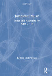 Jumpstart! Music: Ideas and Activities for Ages 7 –14 book cover