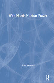 Who Needs Nuclear Power book cover