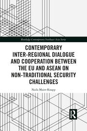 Contemporary Inter-regional Dialogue and Cooperation between the EU and ASEAN on Non-traditional Security Challenges book cover