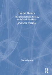 Social Theory: The Multicultural, Global, and Classic Readings book cover