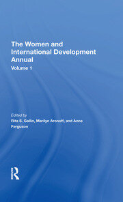The Women And International Development Annual, Volume 1 book cover