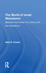 The World Of Israel Weissbrem: Between The Times And 