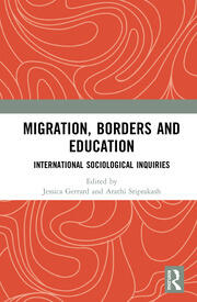 Migration, Borders and Education: International Sociological Inquiries book cover