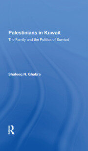 Palestinians In Kuwait: The Family And The Politics Of Survival book cover