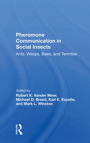 Pheromone Communication In Social Insects: Ants, Wasps, Bees, And Termites book cover
