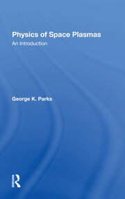 Physics Of Space Plasmas: An Introduction book cover