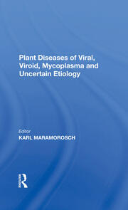 Plant Diseases Of Viral, Viroid, Mycoplasma And Uncertain Etiology book cover