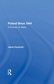 Poland Since 1944: A Portrait Of Years book cover