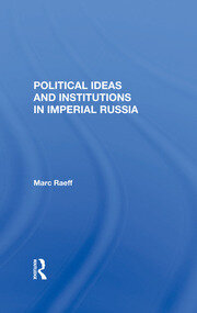 Political Ideas And Institutions In Imperial Russia book cover