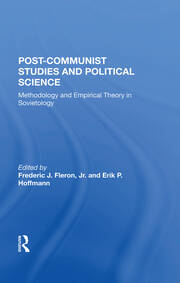 Postcommunist Studies And Political Science: Methodology And Empirical Theory In Sovietology book cover
