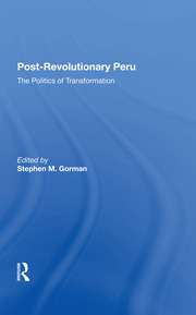 Postrevolutionary Peru: The Politics Of Transformation book cover