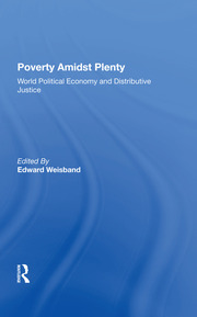 Poverty Amidst Plenty: World Political Economy And Distributive Justice book cover