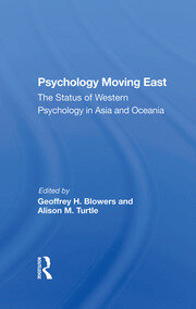 Psychology Moving East: The Status Of Western Psychology In Asia And Oceania book cover