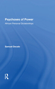 Psychoses Of Power: African Personal Dictatorships book cover