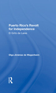 Puerto Rico's Revolt For Independence: El Grito De Lares book cover