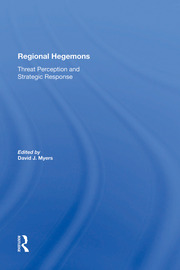 Regional Hegemons: Threat Perception And Strategic Response book cover