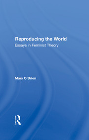 Reproducing The World: Essays In Feminist Theory book cover