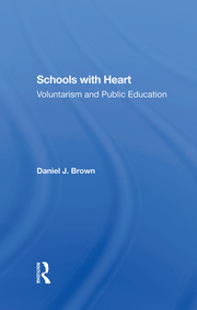 Schools With Heart: Voluntarism And Public Education book cover