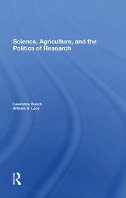 Science, Agriculture, And The Politics Of Research book cover