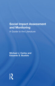 Social Impact Assessment And Monitoring: A Guide To The Literature book cover
