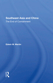 Southeast Asia And China: The End Of Containment book cover