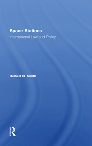 Space Stations: International Law And Policy book cover