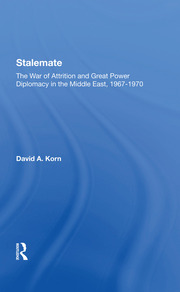 Stalemate: The War Of Attrition And Great Power Diplomacy In The Middle East, 19671970 book cover