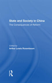 State And Society In China: The Consequences Of Reform book cover