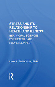 Stress And Its Relationship To Health And Illness book cover