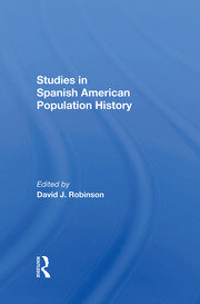 Studies In Spanishamerican Population History book cover