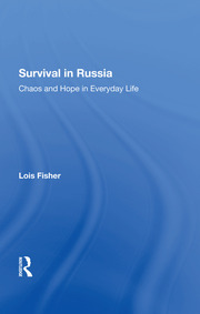 Survival In Russia: Chaos And Hope In Everyday Life book cover