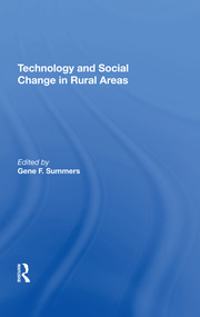 Technology And Social Change In Rural Areas: A Festschrift For Eugene A. Wilkening book cover