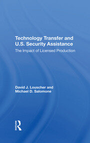Technology Transfer And U.s. Security Assistance: The Impact Of Licensed Production book cover