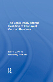 The Basic Treaty And The Evolution Of Eastwest German Relations book cover
