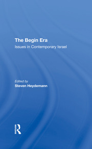 The Begin Era: Issues In Contemporary Israel book cover