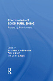 The Business Of Book Publishing: Papers By Practitioners book cover