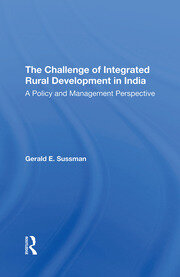 The Challenge Of Integrated Rural Development In India: A Policy And Management Perspective book cover