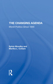The Changing Agenda: World Politics Since 1945 book cover