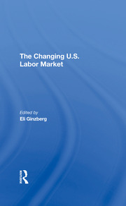 The Changing U.s. Labor Market book cover