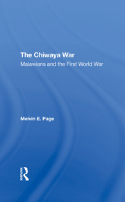 The Chiwaya War: Malawians In The First World War book cover