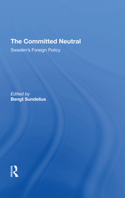 The Committed Neutral: Sweden's Foreign Policy book cover